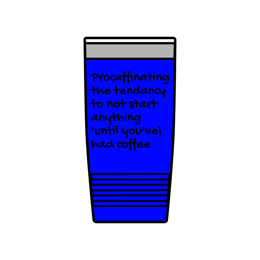 Funny Quotes Insulated Tumbler, 20oz - Coffee Lover Gift, Travel Mug, Sarcastic Saying, Stainless Steel Cup, Gift for Coworker